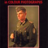 German Army Uniforms of World War II by Krawczyk, Wade
