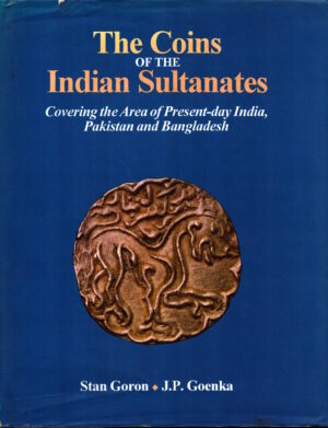 Coins of the Indian Sultanates by Stan Goron