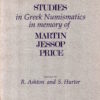 Studies in Greek Numismatics in Memory of Martin Jessop Price by S. Hurter, Richard Ashton