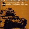 Tank Battles in Miniature: Wargamers' Guide to the Western Desert Campaign, 1940-42 by Donald Featherstone