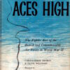 Aces High: Fighter Aces of the British & Commonwealth Air Forces in World War II by Shores & Williams