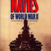 An Illustrated History of the Navies of World War II by Anthony Preston