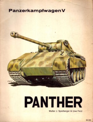 Panzerkampfwagen V: Panther by Walter J. Speilberger & Uwe Fest