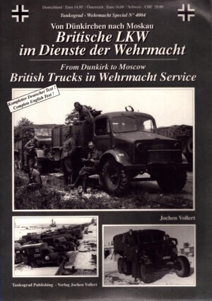 British Military Trucks In Wehrmacht Service by Jochen Vollert (Bilingual Version)