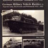 German Military Vehicle Rarities (3) Imperial Army, Reichswehr and Wehrmacht 1914-1945 by Henry Hoppe (Bilingual Version)