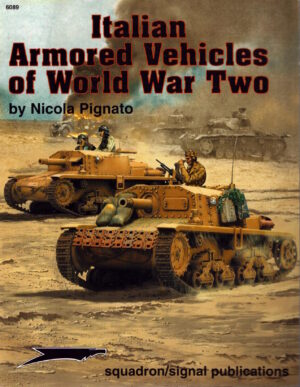 Italian Armored Vehicles of WWII - Armor Specials Series by Nicola Pignato
