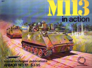 M113 in Action - Armor No. 17 by Stephen Tunbridge