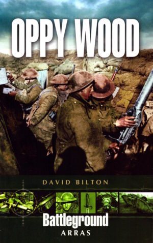 Oppy Wood (Battleground Europe) by David Bilton
