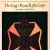 King's Royal Rifle Corps (Famous Regiments Series) by Herbert Fairlie Wood