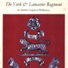 The York and Lancaster Regiment (Famous Regiments Series) by Donald Creighton-Williamson