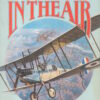 The Eye in the Air: A History of Air Observation and Reconnaissance for the Army, 1785-1945 by Peter Mead