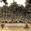 Reflections of a Regiment: The Honourable Artillery Company and the Great War in Pictures by Justine Taylor & Ian Denning