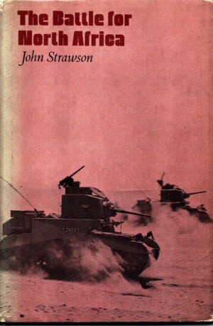The Battle for North Africa by John Strawson