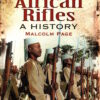 King's African Rifles; A History by Malcolm Page