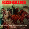 Bluecoats and Redskins: The United States Army and the Indian 1866-1891 by Robert M. Utley