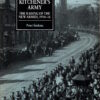 Kitchener's Army: The Raising of the New Armies, 1914-16 by Peter Simkins