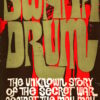 Bwana Drum The Unknown Story Of The Secret War by Dennis Holman