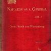 Napoleon as a General, Volume 1 by Count Yorck von Wartenburg