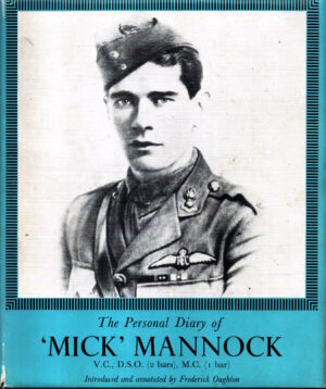 The Personal Diary of Major Edward 'Mick' Mannock by Edward Mannock and Frederick Oughton