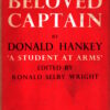 Beloved Captain; Based on Selected Essays by Donald Hankey