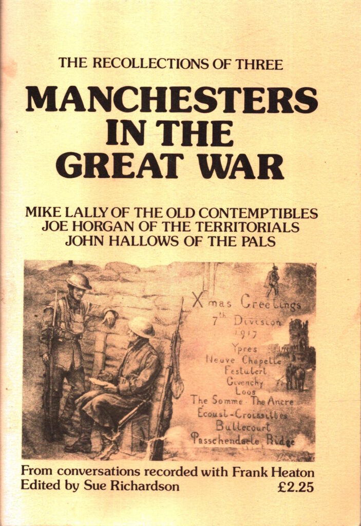 The Recollections of Three Manchesters in the Great War by Sue Richardson (ed.)