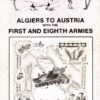 Algiers to Austria with the First and Eighth Armies (Signed Copy) by Frank Beckett