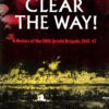 Clear the Way!: History of the 38th (Irish) Brigade, 1941-47 by Richard Doherty